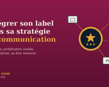 Comment intégrer le Label Do Good dans sa stratég ...