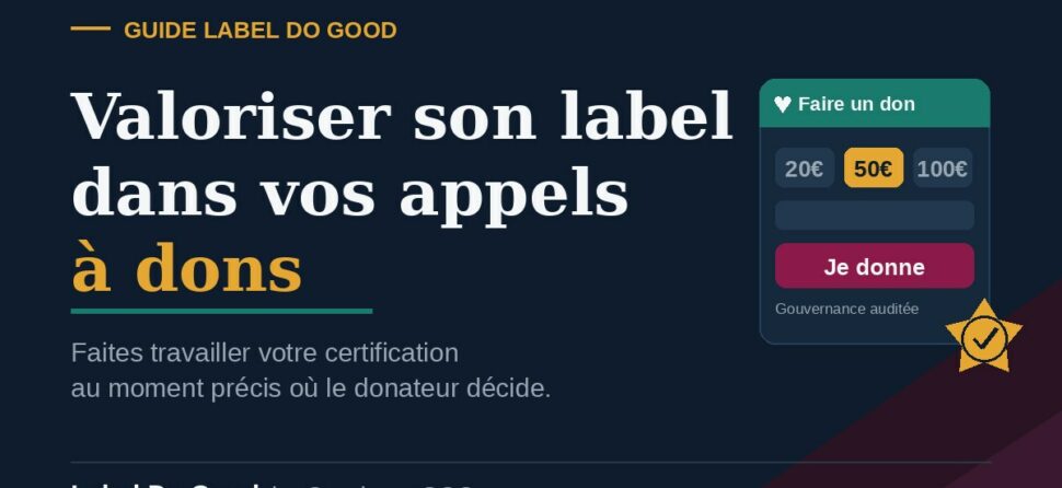 Comment valoriser son label dans les appels à dons et campagnes de collecte