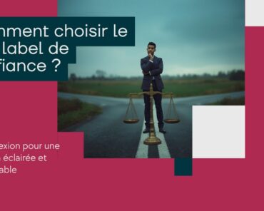 Comment choisir le bon label de confiance pour son  ...