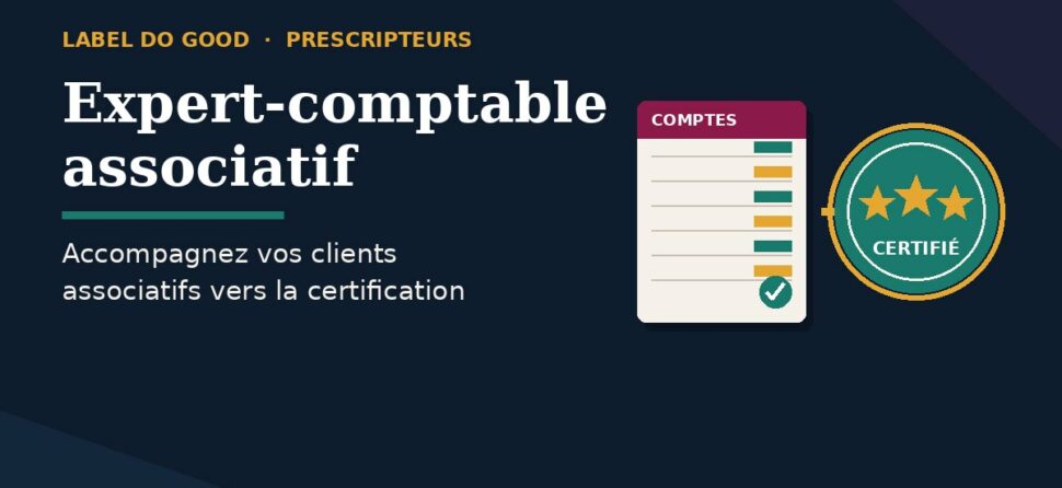 Expert-comptable associatif : accompagner ses clients vers le label