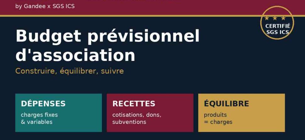 Budget prévisionnel d&rsquo;association : le guide complet pour bien le construire
